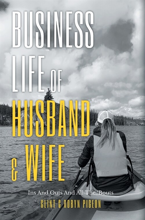 Business Life of Husband and Wife: Ins And Outs And All The Bouts (Hardcover)