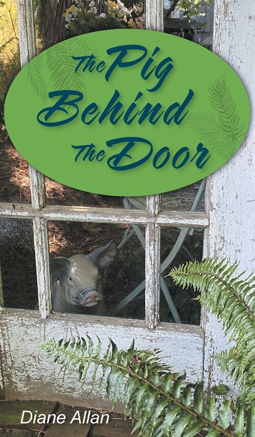 The Pig Behind The Door (Hardcover)