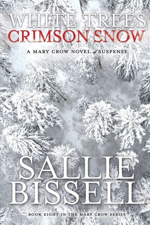 White Trees Crimson Snow (Paperback)