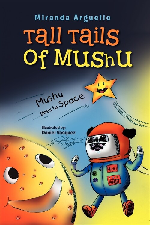 Tall Tails of Mushu: Mushu Goes to Space (Paperback)