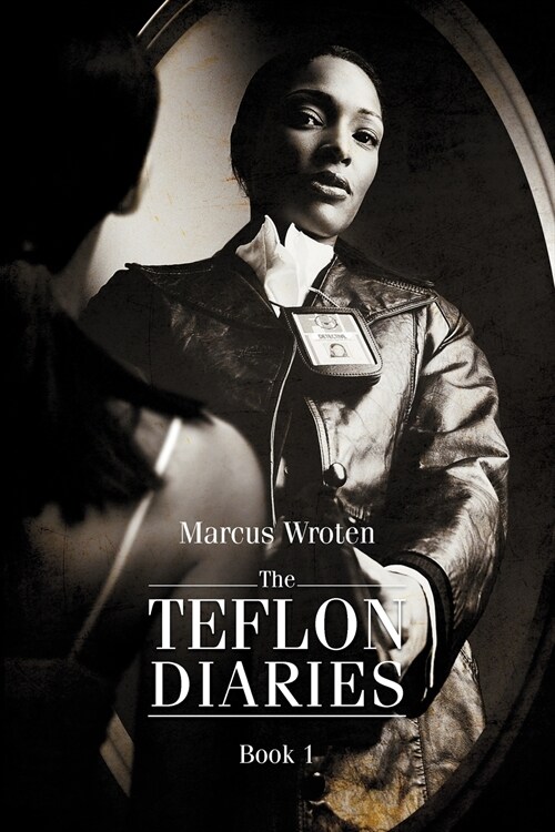 The Teflon Diaries: Book 1 (Paperback)