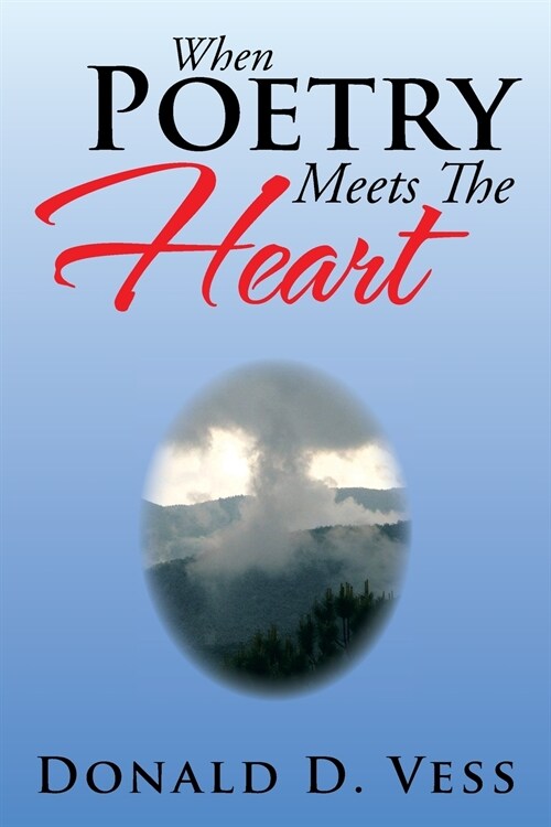When Poetry Meets the Heart (Paperback)