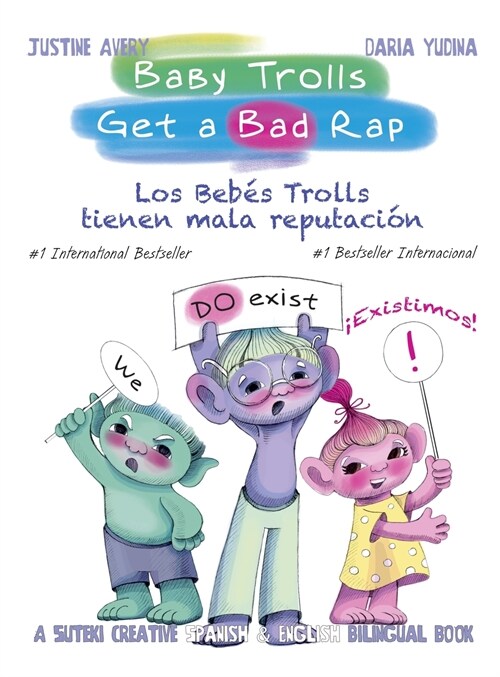 Baby Trolls Get a Bad Rap: A Suteki Creative Spanish & English Bilingual Book (Hardcover)