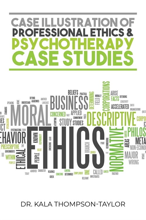 Case Illustration of Professional Ethics & Psychotherapy Case Studies (Paperback)