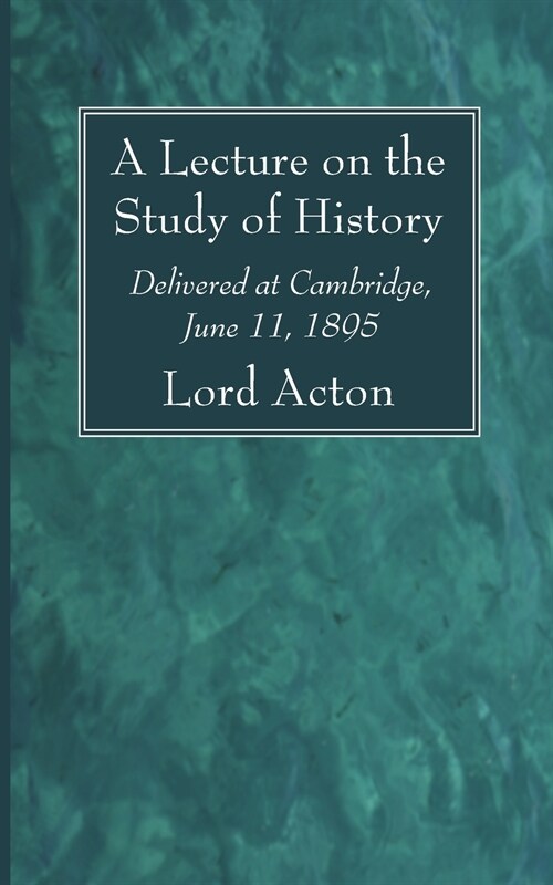 A Lecture on the Study of History (Paperback)