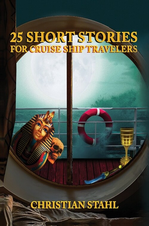 25 Short Stories for Cruise Ship Travelers (Hardcover)