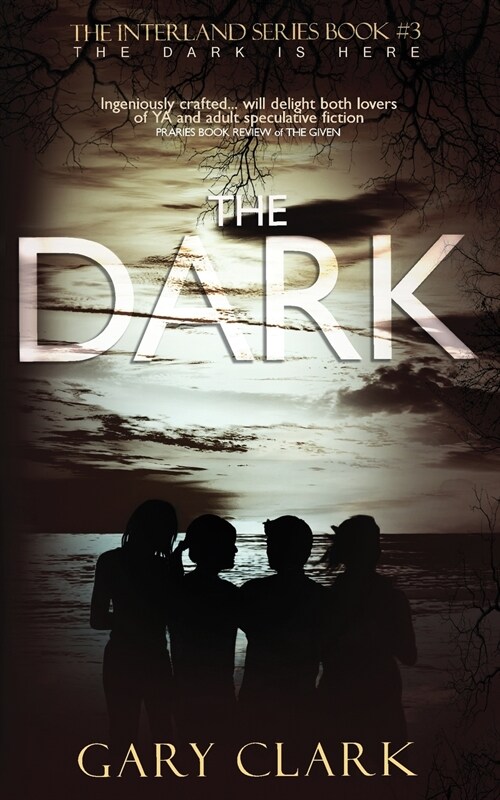 The Dark: Interland Series Book#3 (Paperback)