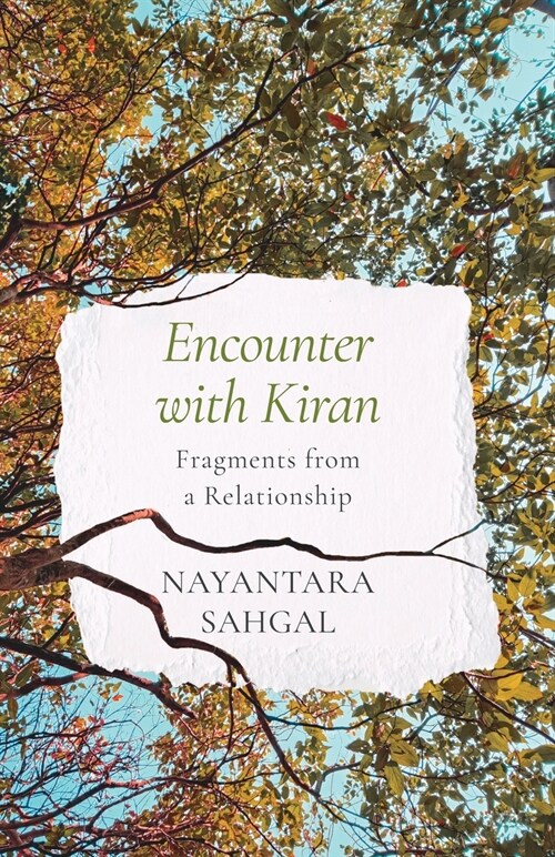 ENCOUNTER WITH KIRAN FRAGMENTS FROM A RELATIONSHIP (Paperback)