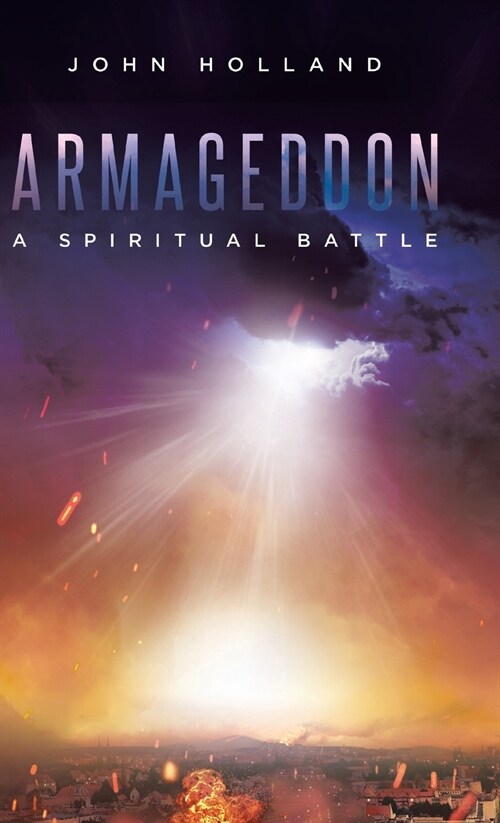 Armageddon: A Spiritual Battle (Hardcover)