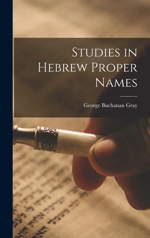 Studies in Hebrew Proper Names (Hardcover)