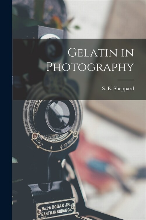 Gelatin in Photography (Paperback)