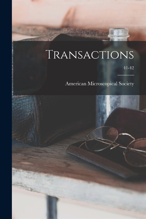Transactions; 41-42 (Paperback)