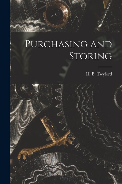 Purchasing and Storing [microform] (Paperback)