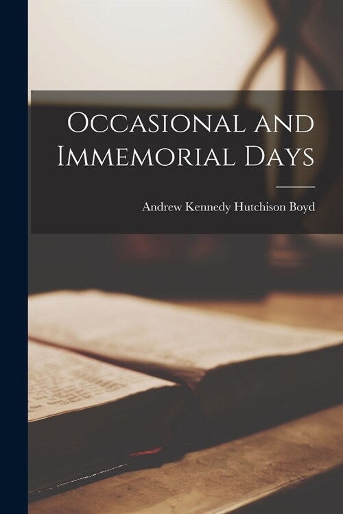 Occasional and Immemorial Days (Paperback)