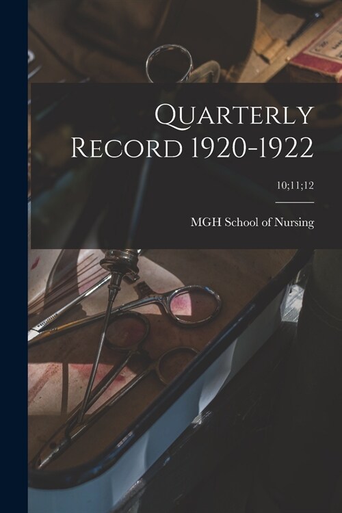 Quarterly Record 1920-1922; 10;11;12 (Paperback)