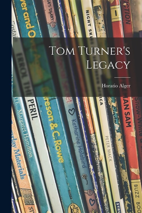 Tom Turners Legacy (Paperback)