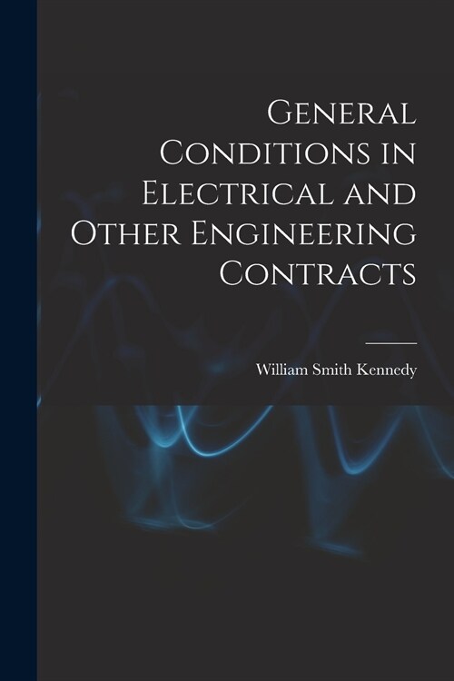 General Conditions in Electrical and Other Engineering Contracts (Paperback)