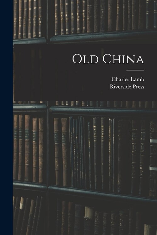 Old China (Paperback)