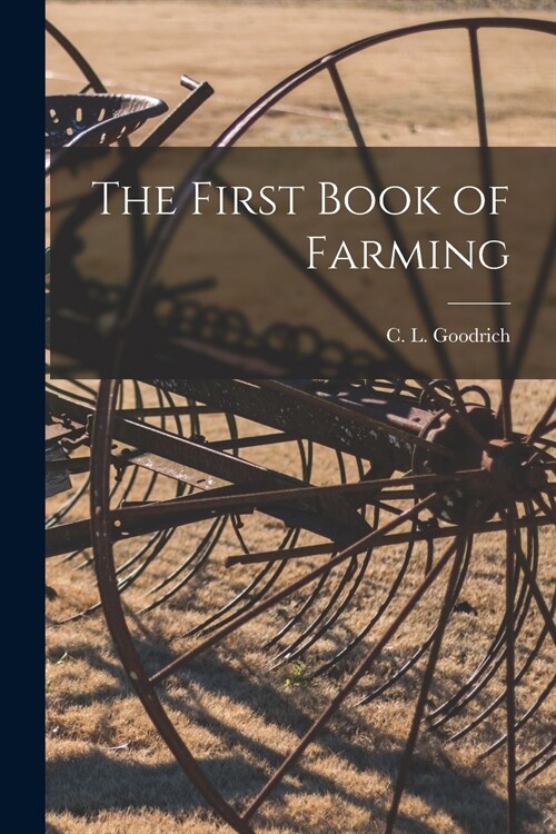 The First Book of Farming [microform] (Paperback)