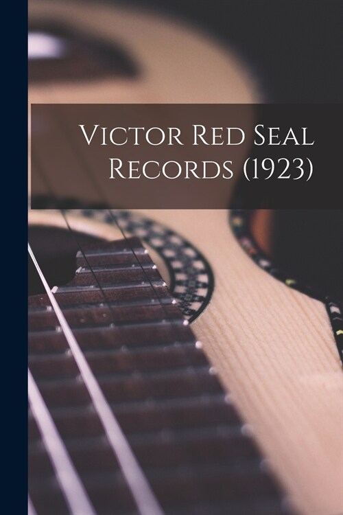 Victor Red Seal Records (1923) (Paperback)