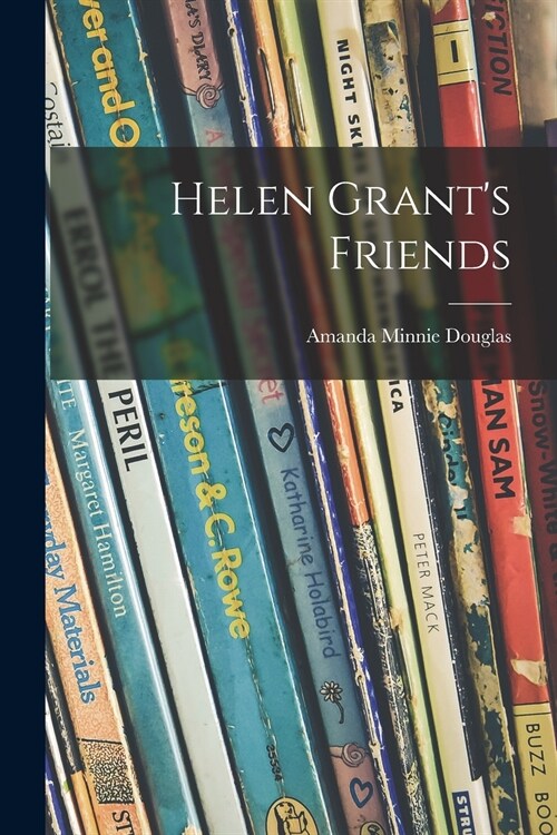 Helen Grants Friends (Paperback)