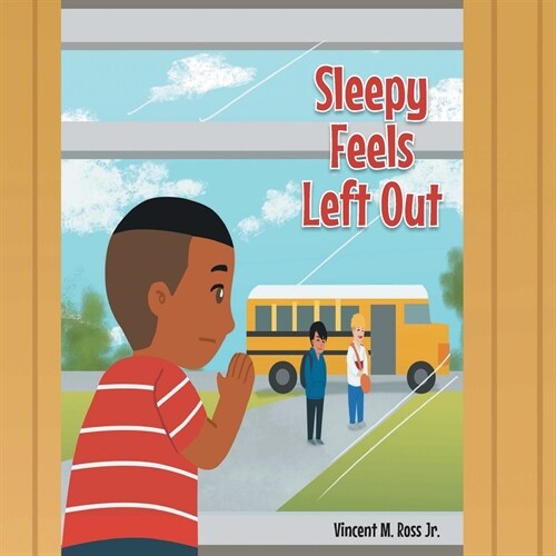 Sleepy Feels Left Out (Paperback)