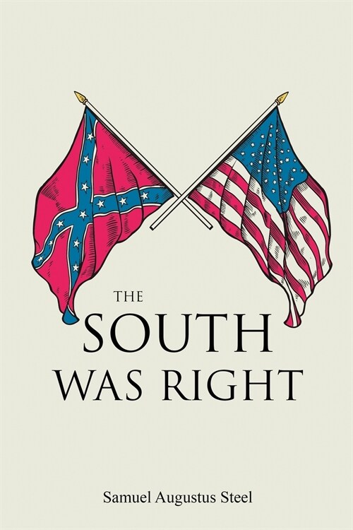 The South Was Right (Paperback)