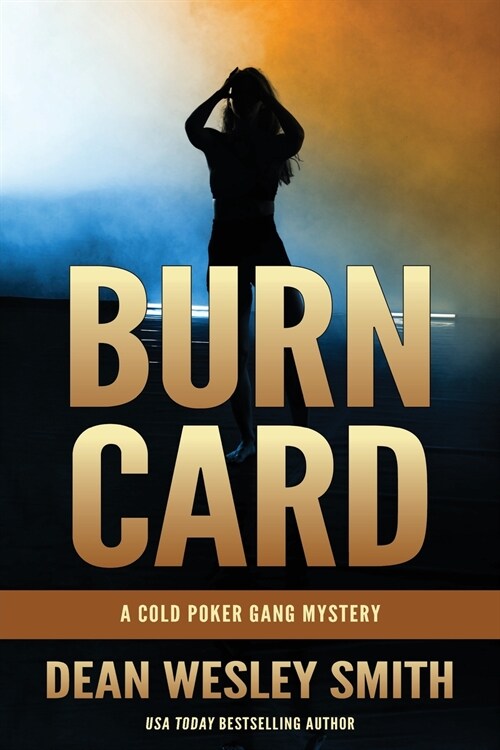 Burn Card: A Cold Poker Gang Mystery (Paperback)