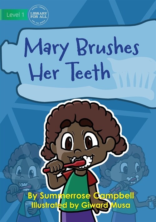 Mary Brushes Her Teeth (Paperback)