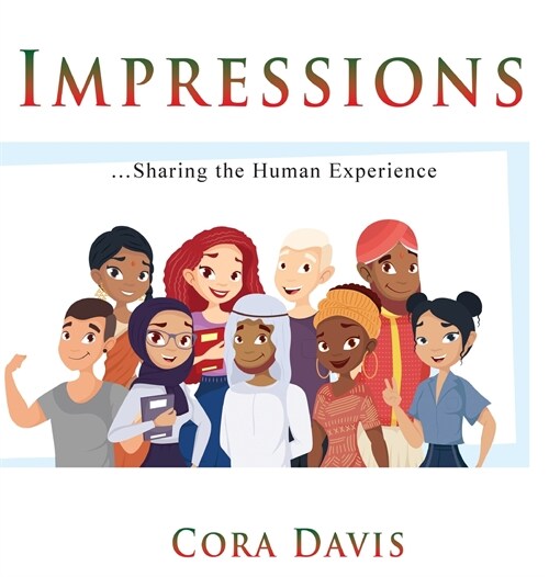 Impressions: Sharing the Human Experience (Hardcover)