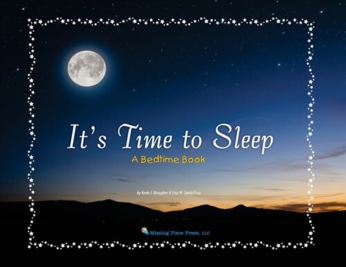 Its Time to Sleep: A Bedtime Book (Paperback)