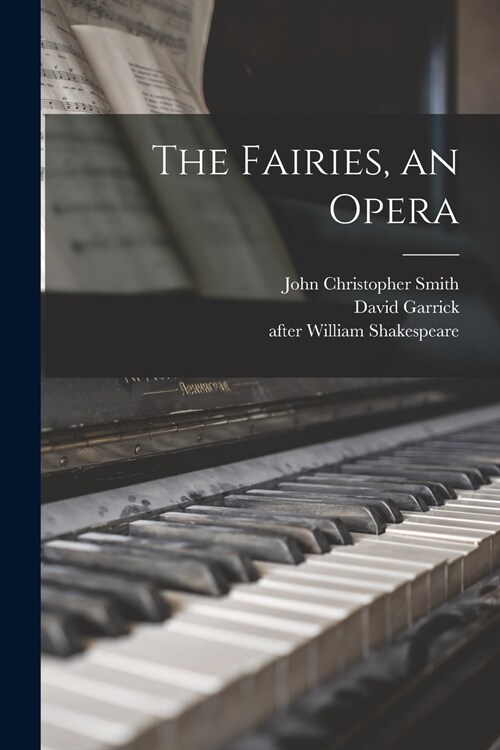 The Fairies, an Opera (Paperback)
