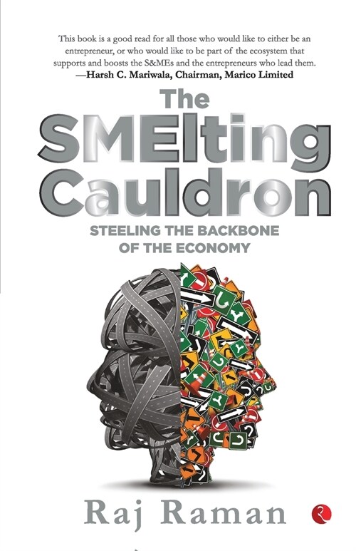 The Smelting Cauldron; Steeling the Backbone of the Economy (Paperback)