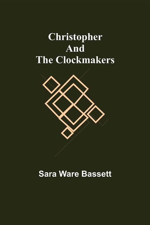 Christopher and the Clockmakers (Paperback)