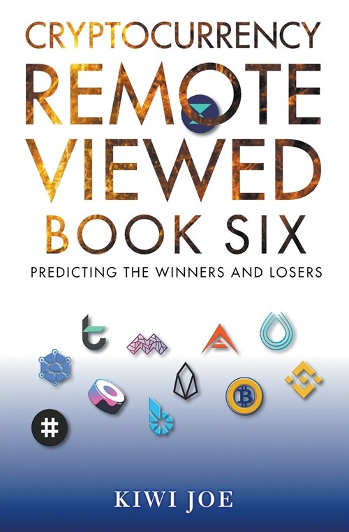 Cryptocurrency Remote Viewed Book Six (Paperback)