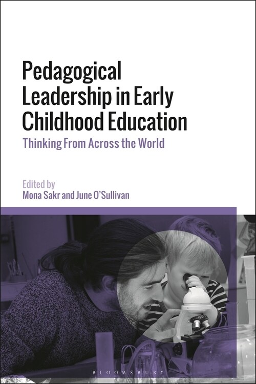 Pedagogical Leadership in Early Childhood Education : Conversations From Across the World (Hardcover)