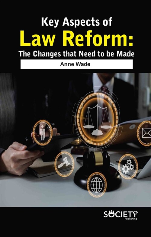 Key Aspects of Law Reform: The Changes That Need to Be Made (Hardcover)