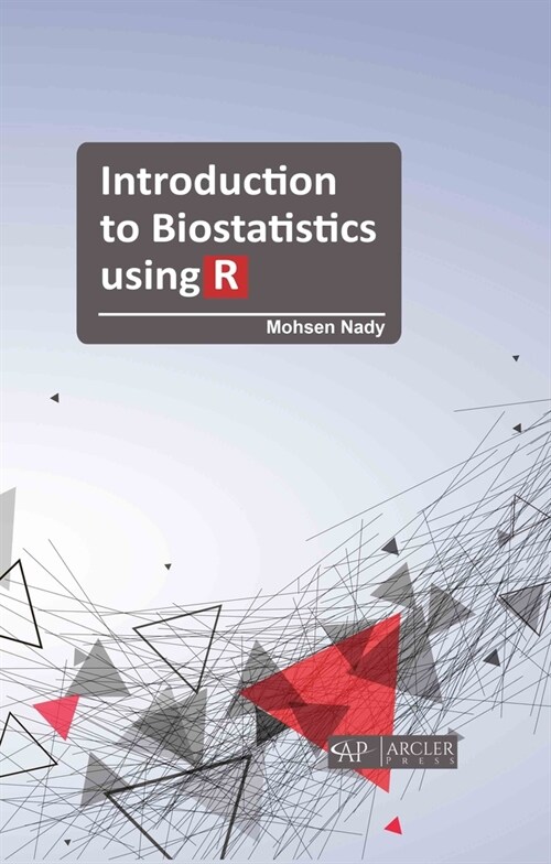 Introduction to Biostatistics Using R (Hardcover)