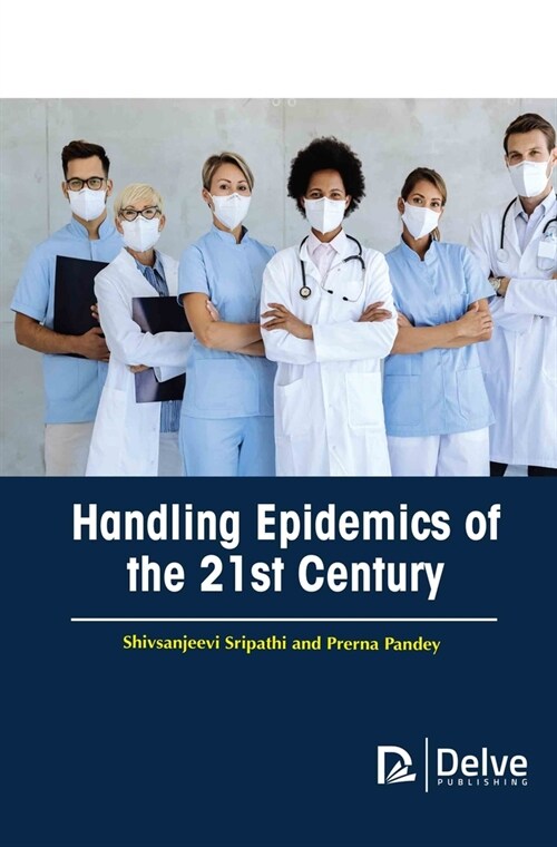 Handling Epidemics of the 21st Century (Hardcover)