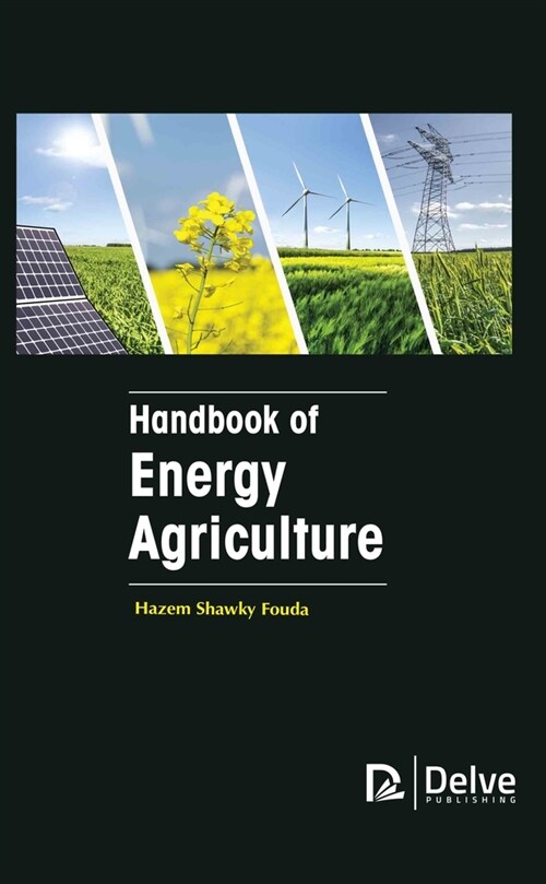 Handbook of Energy Agriculture (Hardcover)