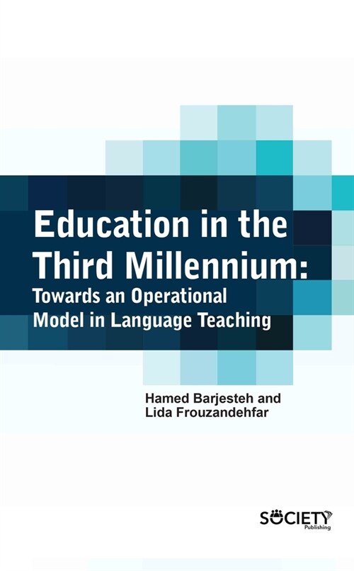 Education in the Third Millennium: Towards an Operational Model in Language Teaching (Hardcover)