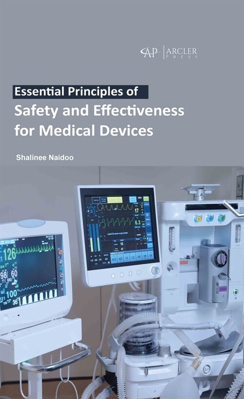 Essential Principles of Safety and Effectiveness for Medical Devices (Hardcover)