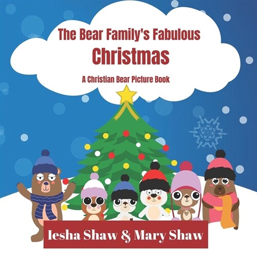 The Bear Familys Fabulous Christmas: A Christian Bear Picture Book (Paperback)