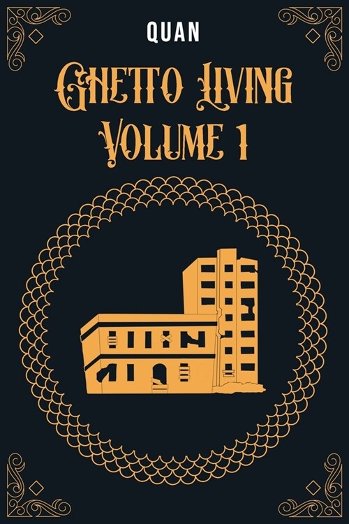 Ghetto Living: Volume 1 (Paperback)