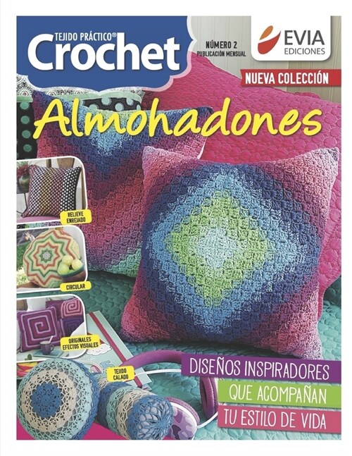 Almohadones al crochet 2: Gu? pr?tica para el tejido al crochet de amohadones decorativos (Paperback)