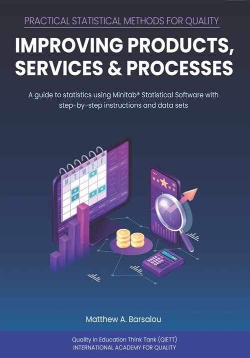 Practical Statistical Methods for Quality: Improving Products, Services, and Processes (Paperback)