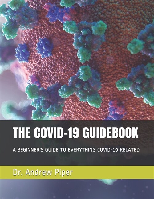 The Covid-19 Guidebook (Paperback)