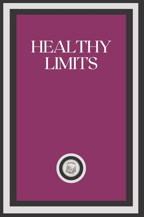 Healthy Limits (Paperback)