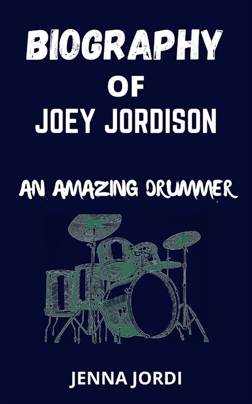 Biography of Joey Jordison: An Amazing Drummer (Paperback)