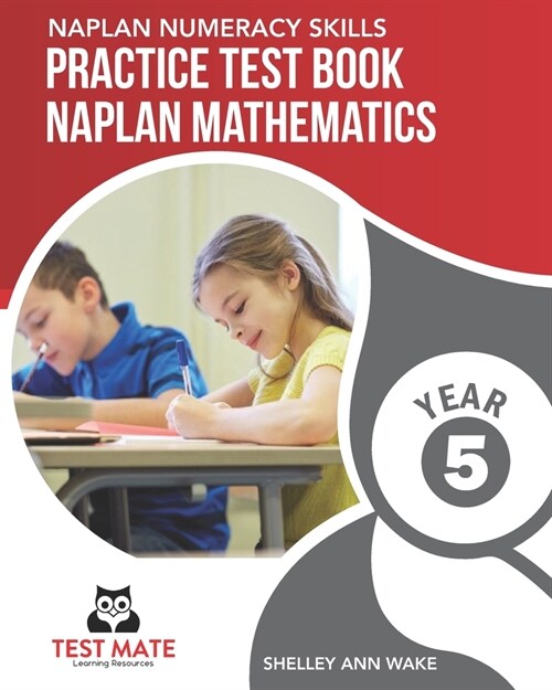 NAPLAN NUMERACY SKILLS Practice Test Book NAPLAN Mathematics Year 5 (Paperback)